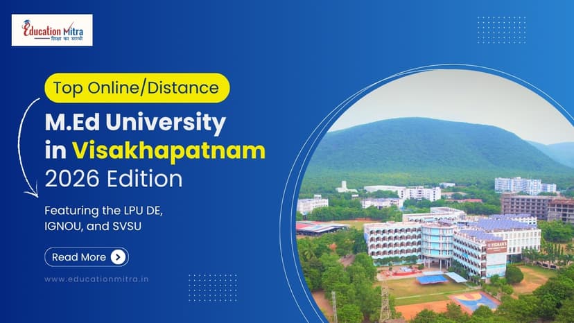 Top Online/Distance M.Ed Colleges and Universities in Visakhapatnam