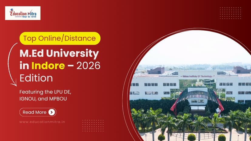 Top Online/Distance M.Ed Colleges and Universities in Indore
