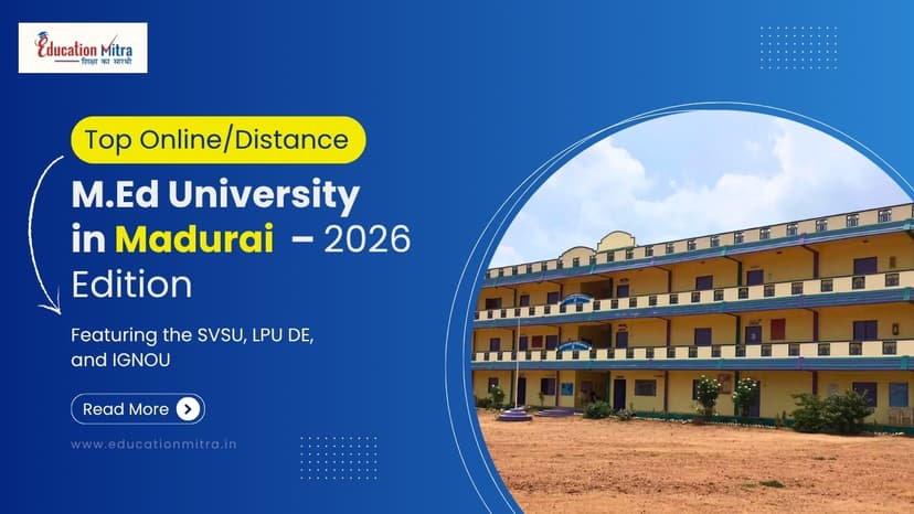 Top Online/Distance M.Ed Colleges and Universities in Madurai