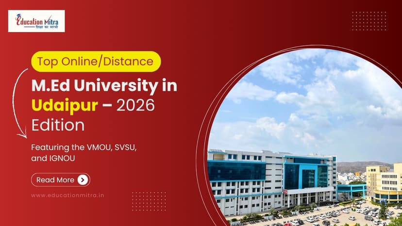 Top Online/Distance M.Ed Colleges and Universities in Udaipur