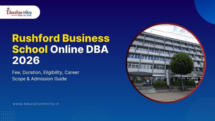 Rushford Business School Online DBA Course & Fees 2026: A Complete Guide for Business Enthusiasts
