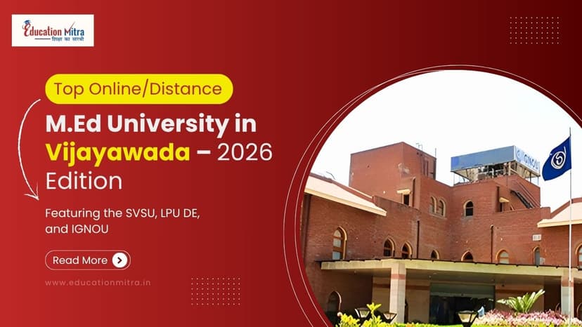 Top Online/Distance M.Ed Colleges and Universities in Vijayawada