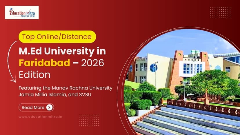 Top Online/Distance M.Ed Colleges and Universities in Faridabad