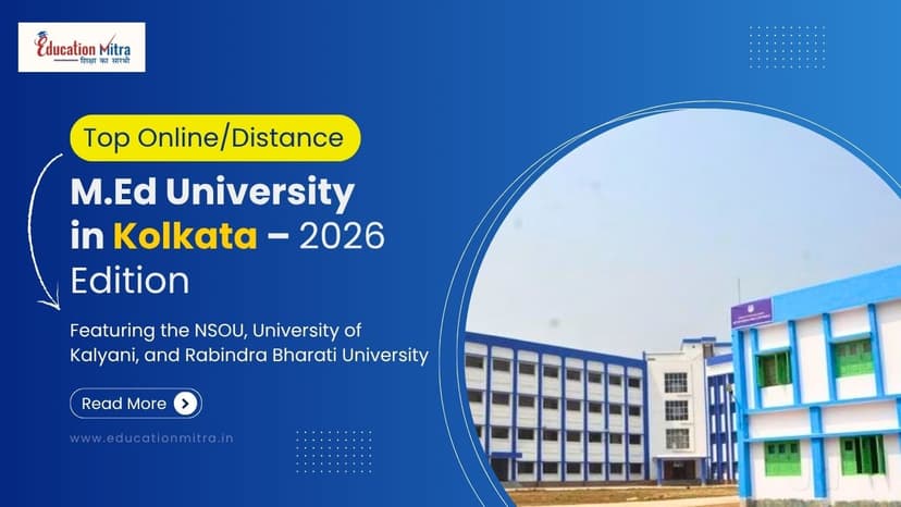 Top Online/Distance M.Ed Colleges and Universities in Kolkata