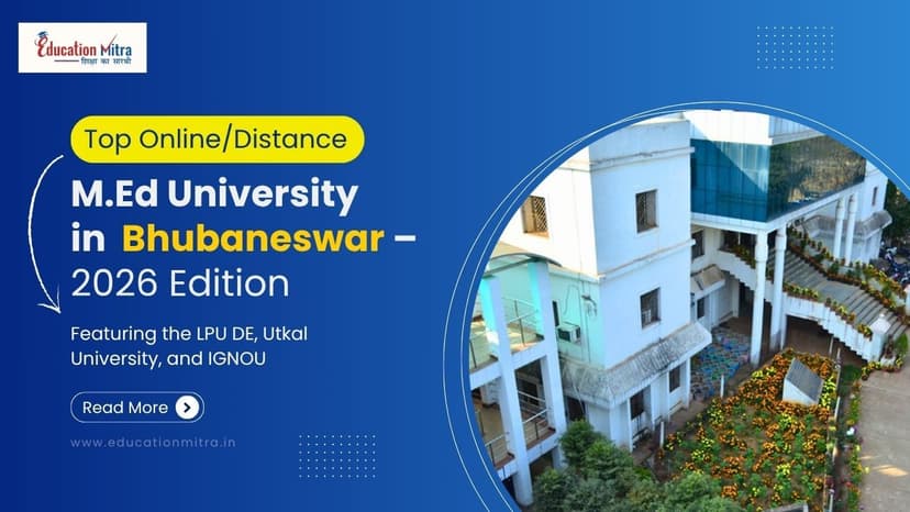 Top Online/Distance M.Ed Colleges and Universities in Bhubaneswar