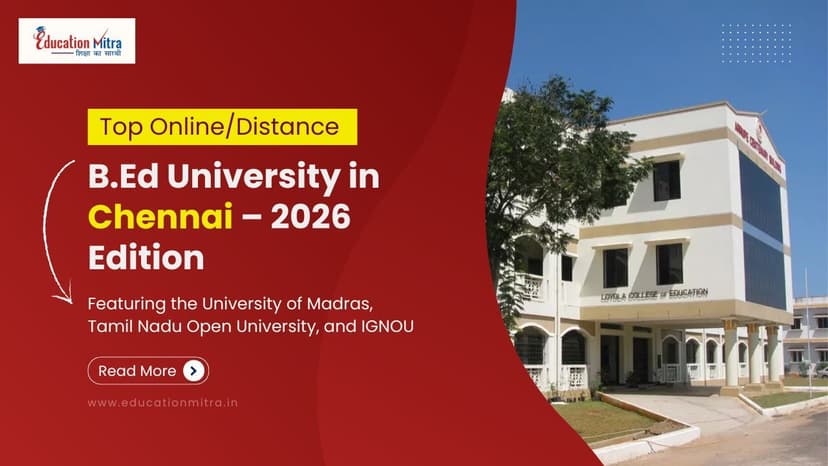 Top Online/Distance B.Ed Colleges and Universities in Chennai