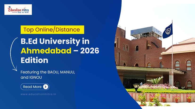 Top Online/Distance B.Ed Colleges and Universities in Ahmedabad