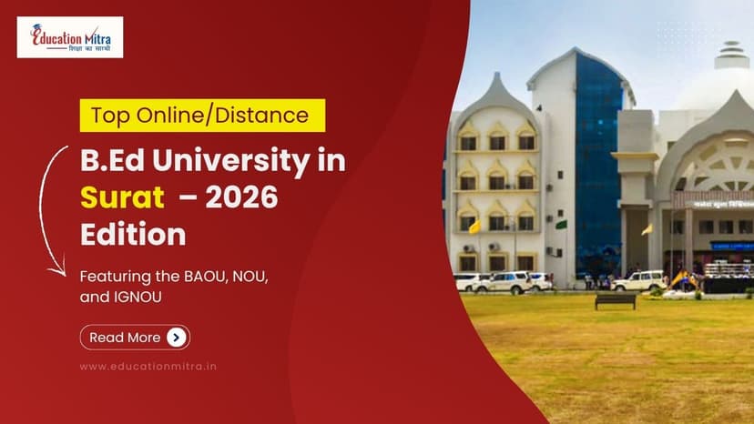 Top Online/Distance B.Ed Colleges and Universities in Surat
