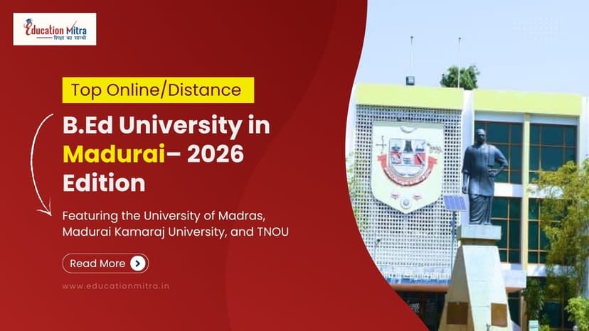 Top Online/Distance B.Ed Colleges and Universities in Madurai