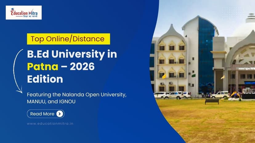 Top Online/Distance B.Ed Colleges and Universities in Patna
