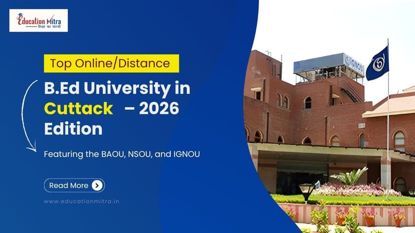 Top Online/Distance B.Ed Colleges and Universities in Cuttack