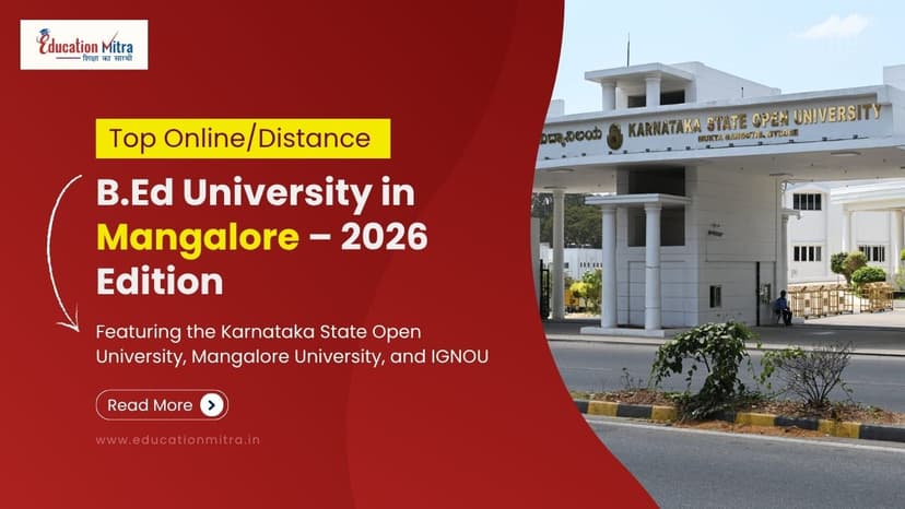 Top Online/Distance B.Ed Colleges and Universities in Mangalore