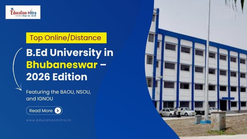 Top Online/Distance B.Ed Colleges and Universities in Bhubaneswar