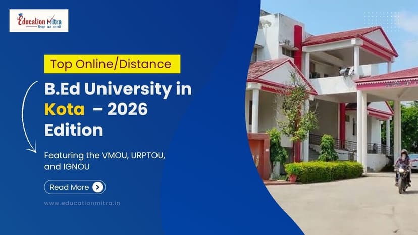 Top Online/Distance B.Ed Colleges and Universities in Kota