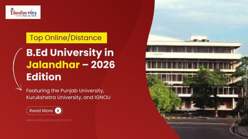 Top Online/Distance B.Ed Colleges and Universities in Jalandhar