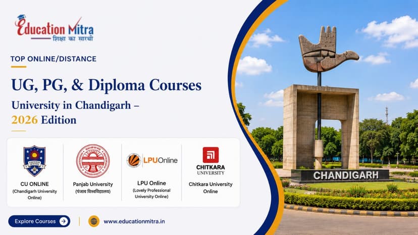 Top ODL & Online University in Chandigarh for UG, PG & Diploma Courses