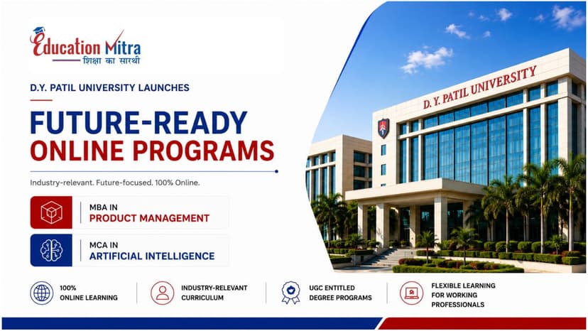 D.Y. Patil University Expands Its Online Programs, Launches MBA & MCA Courses: Fees, Eligibility, and More!
