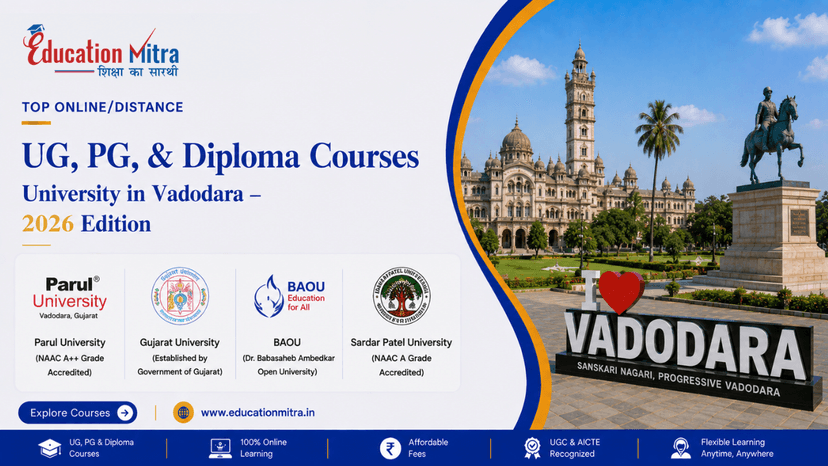 Top ODL & Online University in Vadodara for UG, PG & Diploma Courses