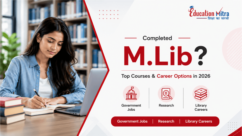 What to Do After M.Lib? Best Courses & Career Options in 2026
